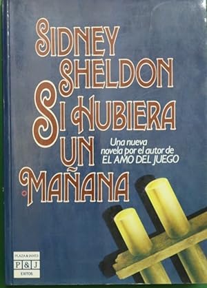 SI Hubiera UN Manana/If Tomorrow Comes