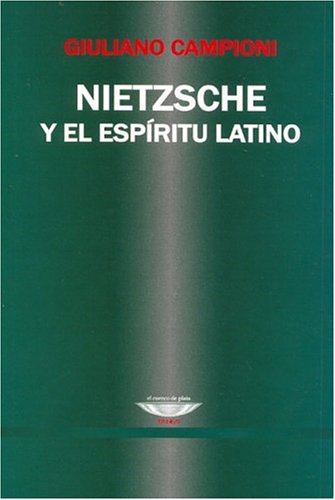 Nietzsche y El Espiritu Latino
