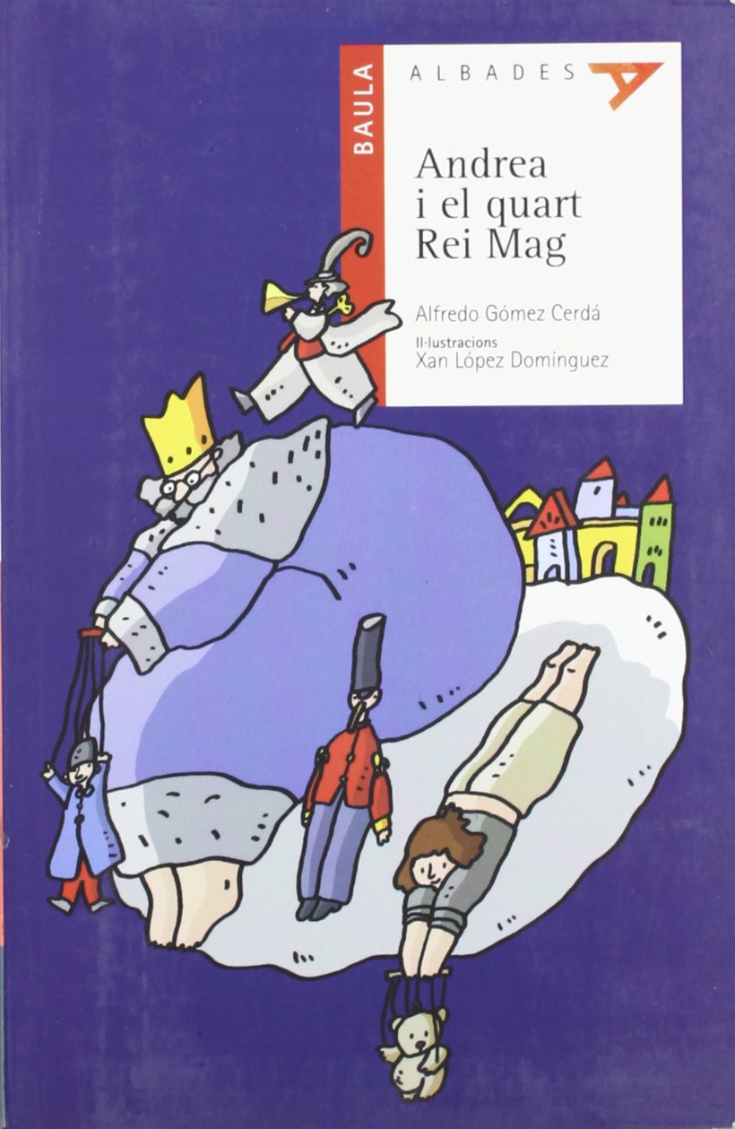 Andrea i el quart Rei Mag: 3 (Albades (Serie Roja))