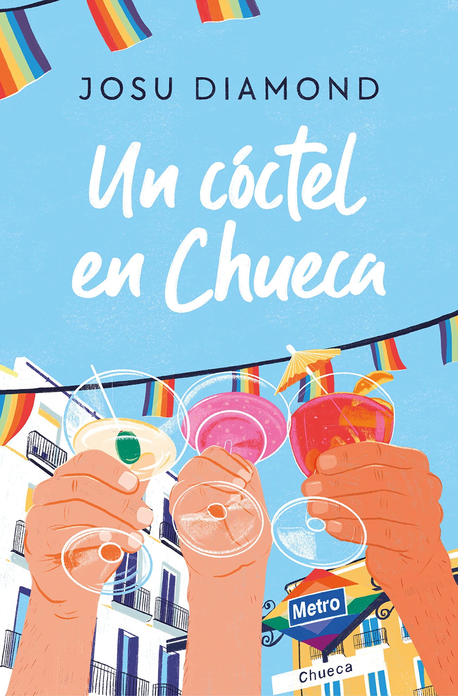 Un cóctel en Chueca (Trilogía Un cóctel en Chueca 1) (Ediciones B)