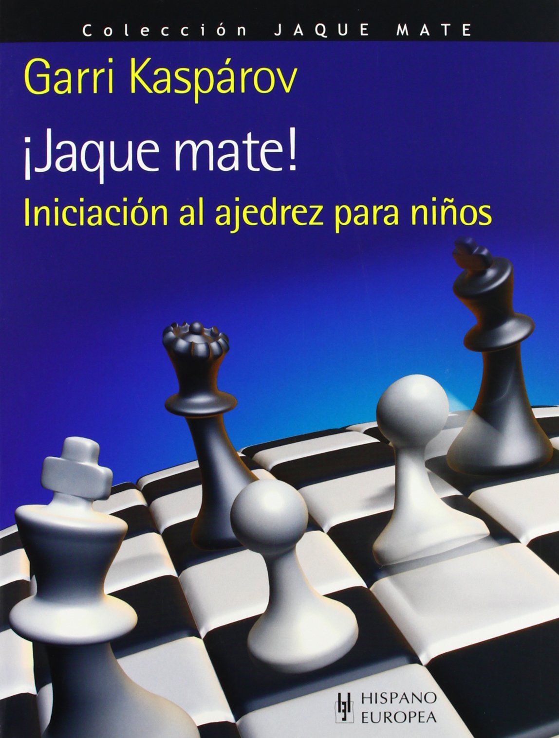 ¡Jaque mate! Iniciación al ajedrez para niños