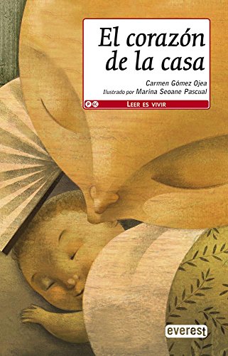 El corazón de la casa (Leer es vivir)