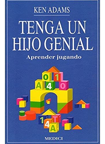 TENGA UN HIJO GENIAL (NIÑOS Y ADOLESCENTES)