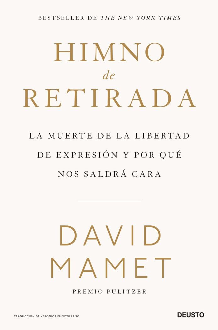 Himno de retirada: La muerte de la libertad de expresión y por qué nos saldrá cara (Deusto)