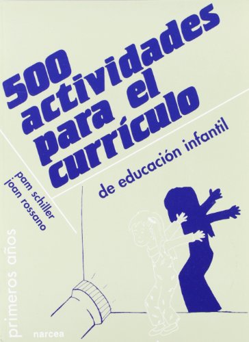 500 Actividades para El curriculo: 23 (Primeros Años)