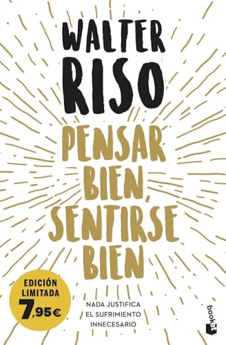 Pensar bien, sentirse bien: Nada justifica el sufrimiento innecesario (Campaña Bienestar)