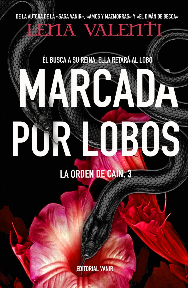 MARCADA POR LOBOS: Él busca a su reina. Ella retará al lobo.: 3 (La Orden de Caín)