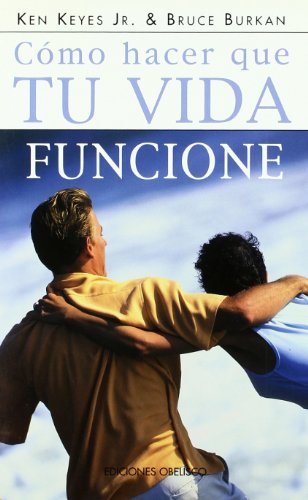Cómo hacer que tu vida funcione (NUEVA CONSCIENCIA)