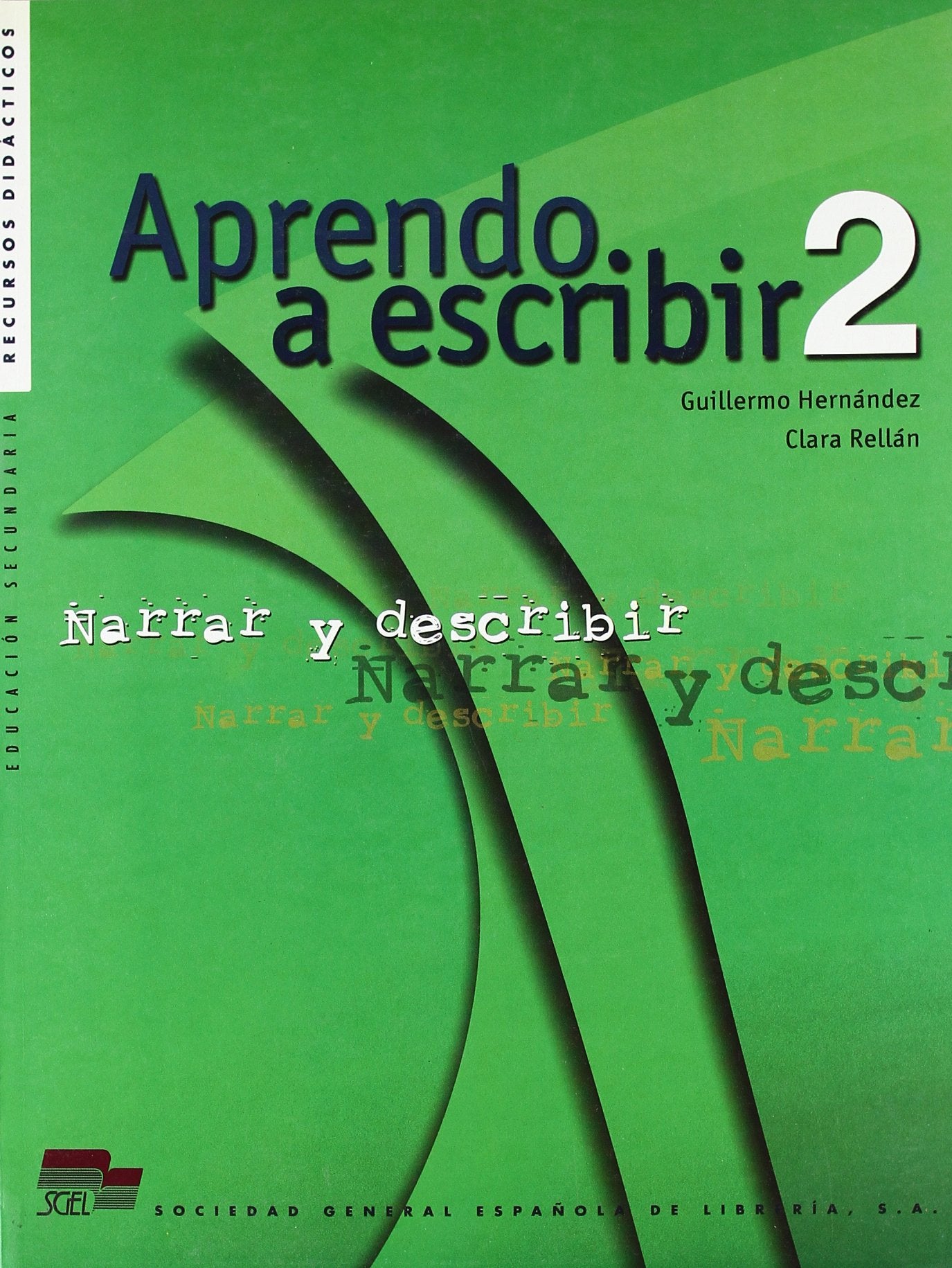 Aprendo a escribir 2: Cuaderno de Redaccion