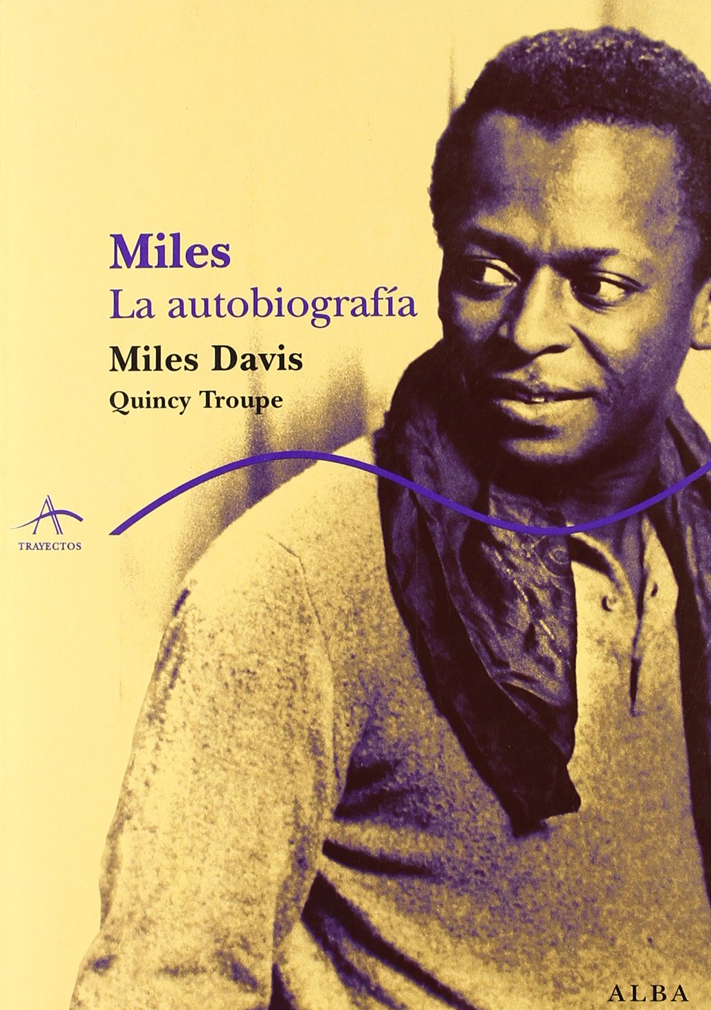 Miles: La autobiografía (Trayectos A contratiempo)