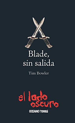 BLADE SIN SALIDA El Lado Oscuro