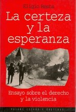 La certeza y la esperanza / The Certainty and Hope