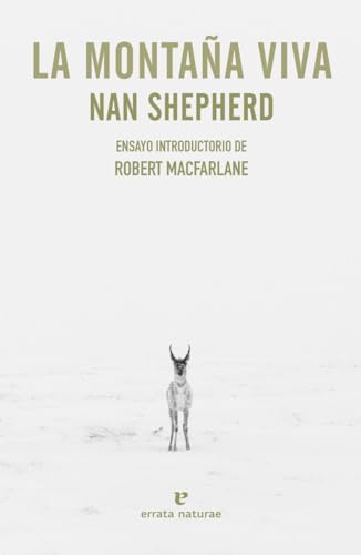 La montaña viva: Ensayo introductorio de Robert Macfarlane (Libros salvajes)
