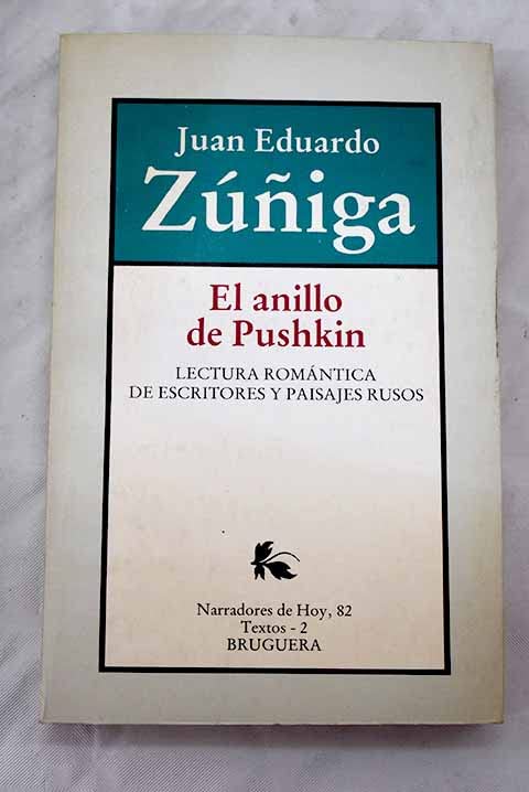 El anillo de Pushkin. Lectura romántica de escritores y paisajes rusos. by ZÚ...
