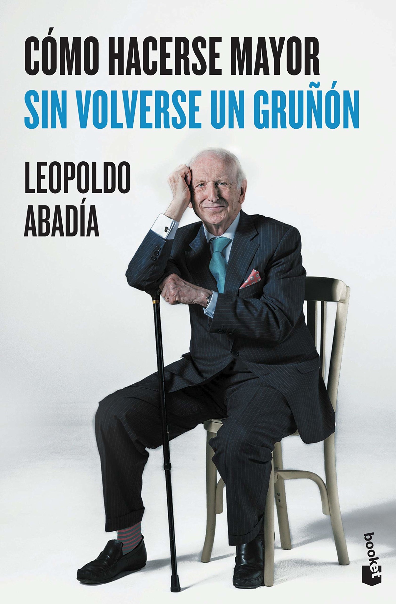 Cómo hacerse mayor sin volverse un gruñón (Divulgación)