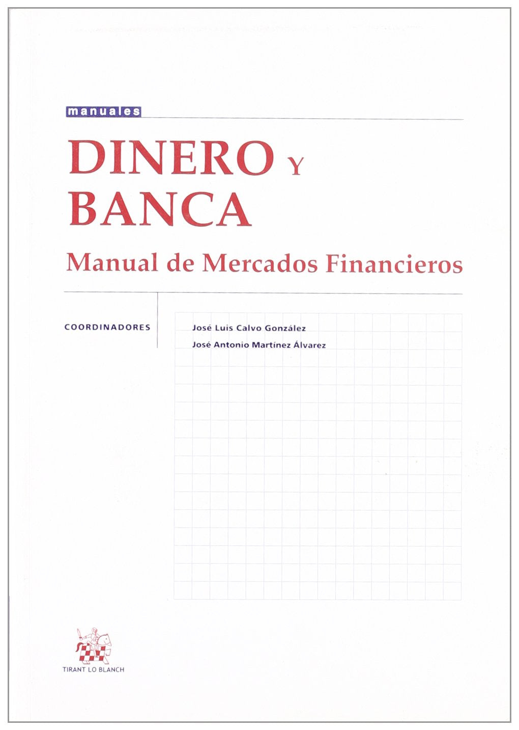 Dinero y Banca Manual de Mercados Financieros