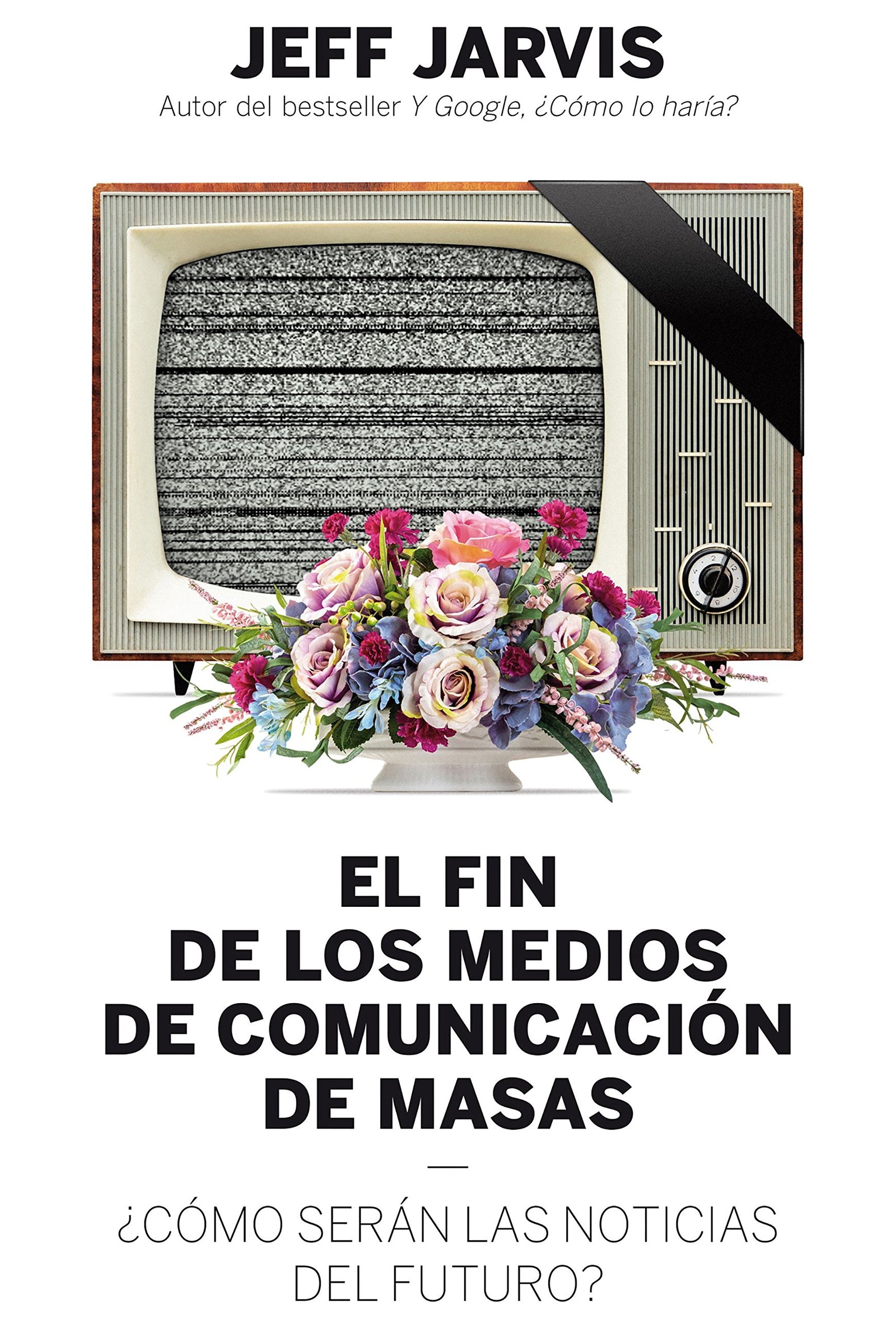 El fin de los medios de comunicación de masas: ¿Cómo serán las noticias del futuro? (Gestión 2000)