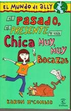 PASADO,PRESENTE Y UNA CHICA MUY BOCAZAS (SIN COLECCION)