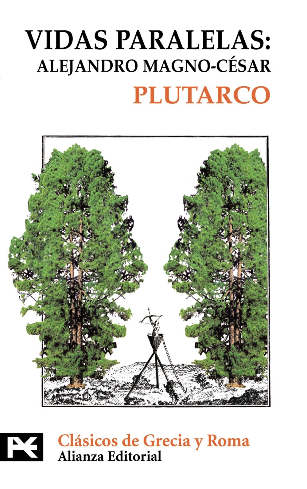 Vidas paralelas: Alejandro Magno-César (El Libro De Bolsillo - Bibliotecas Temáticas - Biblioteca De Clásicos De Grecia Y Roma)