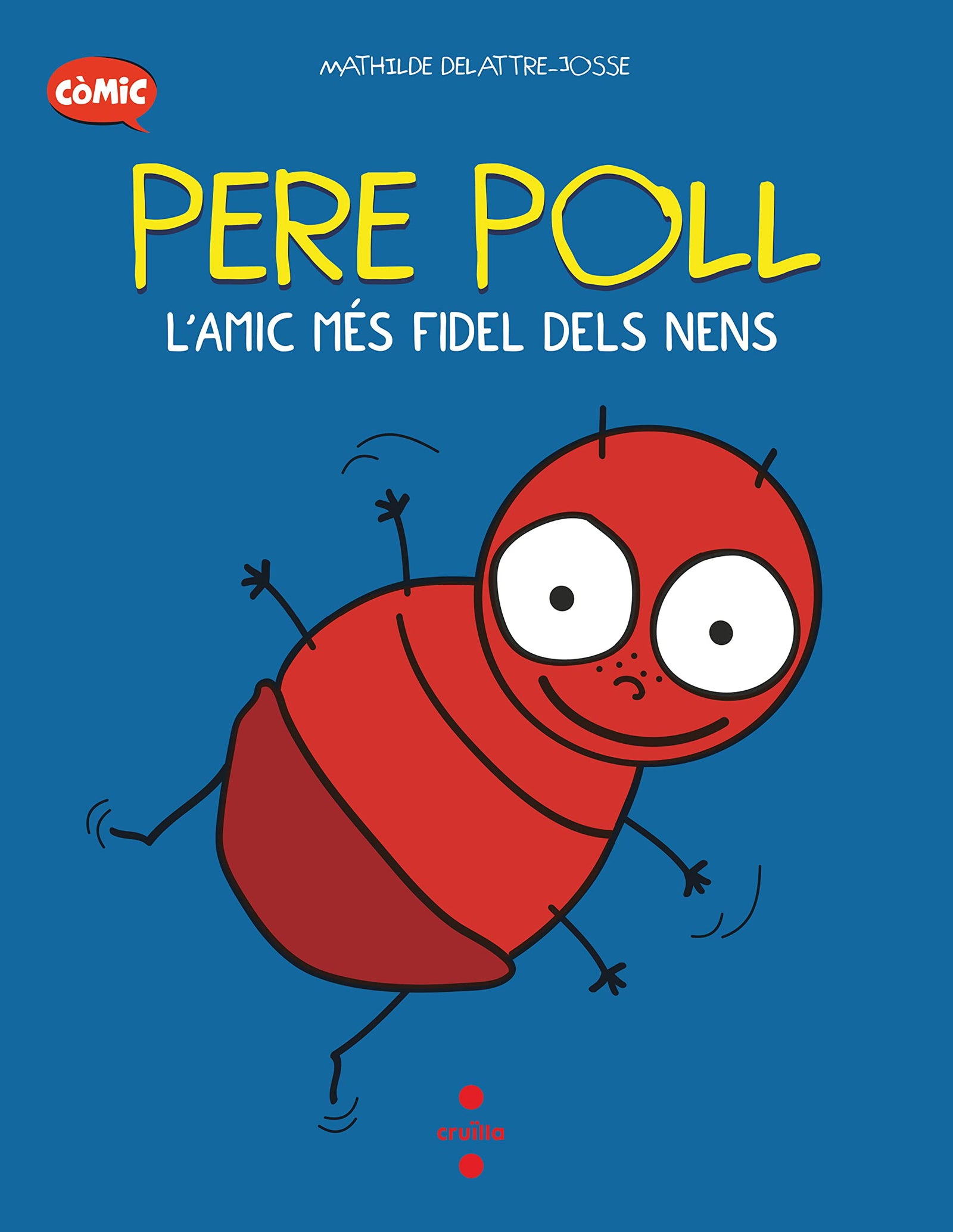 C- Pere Poll, l'amic més fidel dels nens (Il·lustrats de Cruïlla)