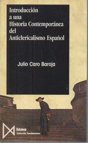 INTRODUCCION A H? DEL ANTICLERICALISMO (FUNDAMENTOS)