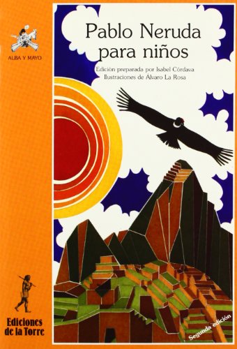 Pablo Neruda para niños: 32 (Alba y mayo, poesía)