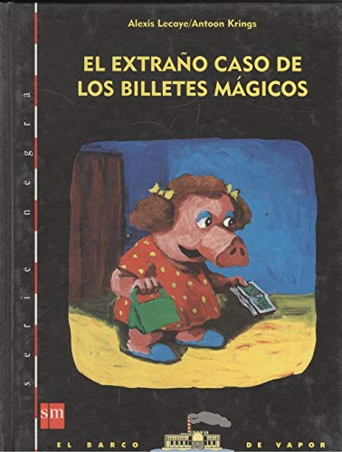 El extraño caso de los billetes magicos (Libros Para Niños)