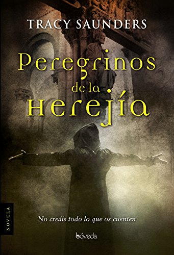 Peregrinos de la herejía (Fondo General - Narrativa)