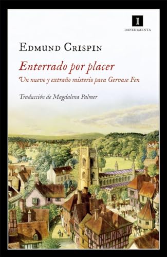 Enterrado por placer: Un nuevo y extraño misterio para Gervase Fen: 158 (Impedimenta)