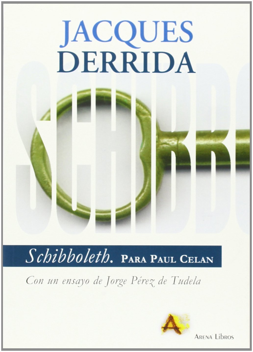 Schibboleth. Para Paul Celan