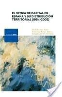El stock de capital en España y su distribución territorial (1964-2002)