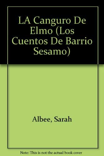 La primera canguro de Elmo (Los Cuentos De Barrio Sesamo)