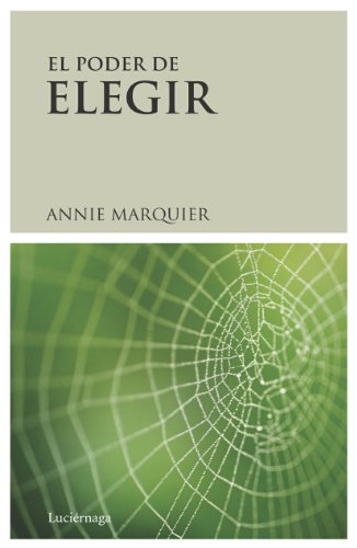El poder de elegir (PREVENIR Y SANAR)