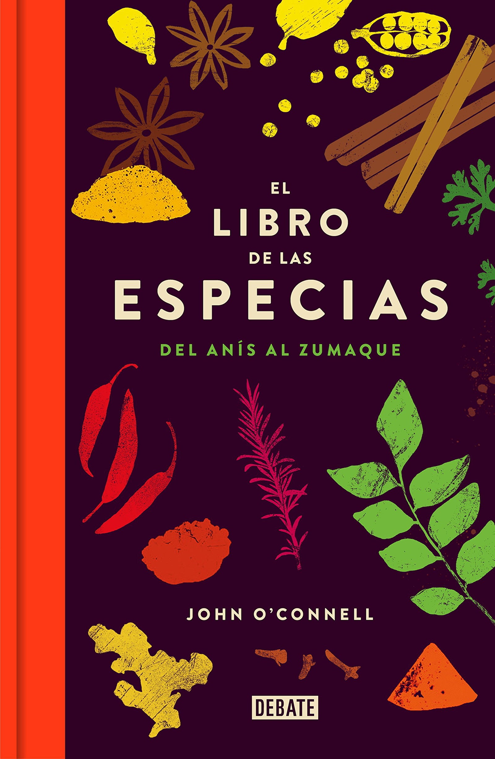 El libro de las especias: Del anís al zumaque (Cocina)