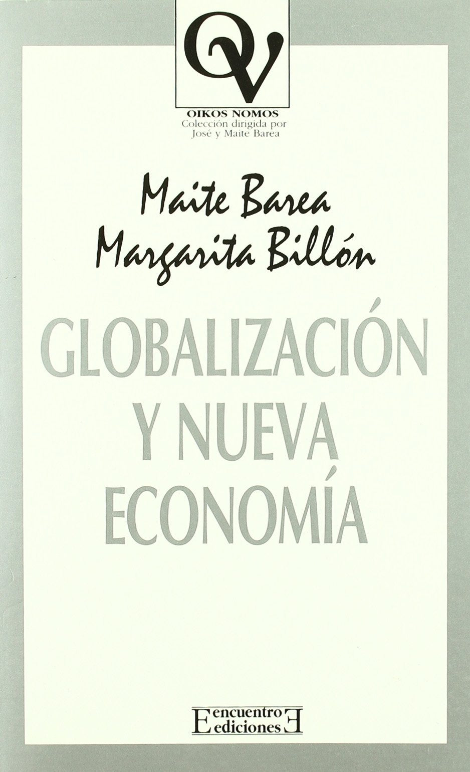 Globalización y nueva economía (Oikos Nomos)