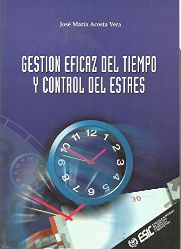 Gestion eficaz del tiempo y control del estres
