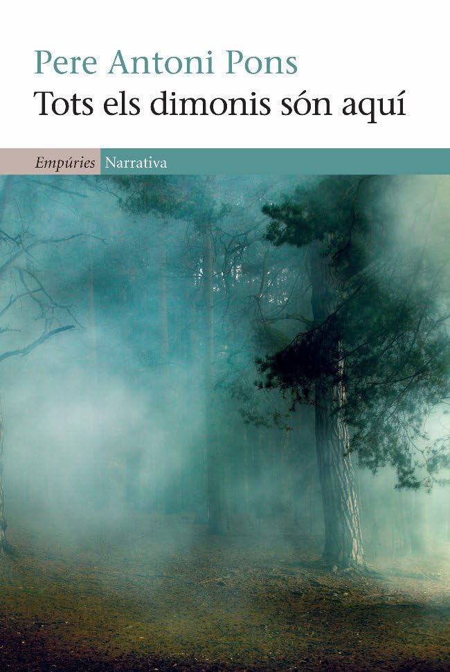Tots els dimonis són aquí (EMPURIES NARRATIVA)