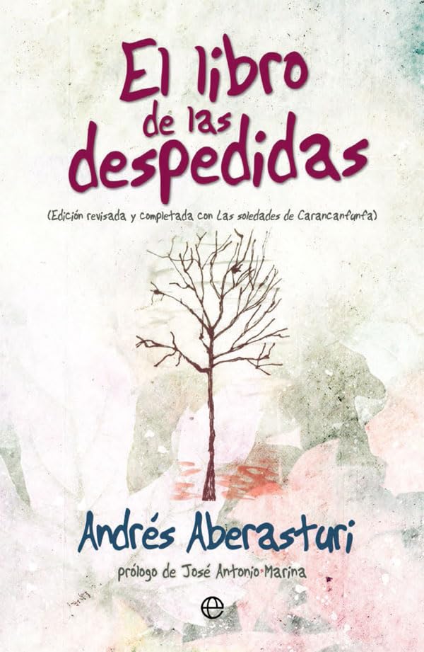 El libro de las despedidas: Edición revisada y completada con Las soledades de Carancanfunfa (Fuera de colección)