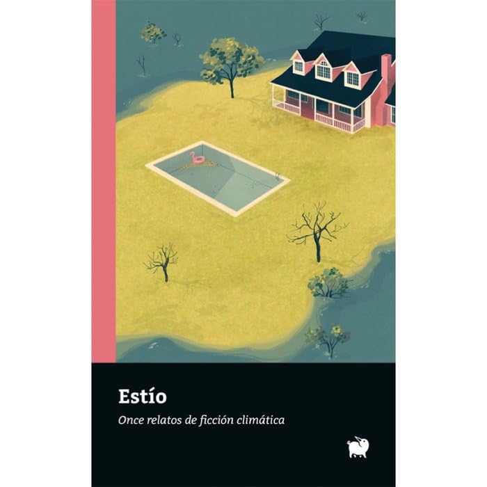 Estío: Once relatos de ficción climática (Veredas)