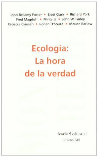 Ecología: La hora de la verdad