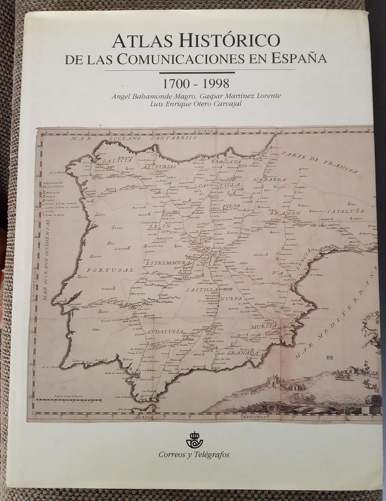 Atlas historico de las comunicaciones en España, 1700-1998