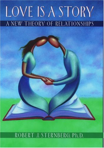Love is a Story: A New Theory of Relationships