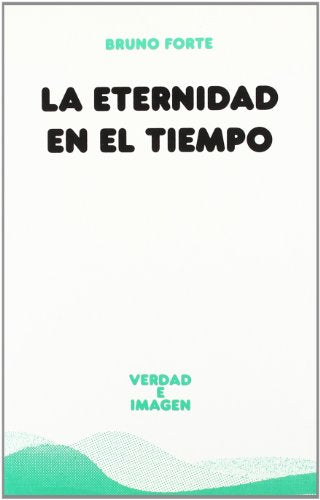 eternidad en El Tiempo, La: 144 (Verdad e Imagen)