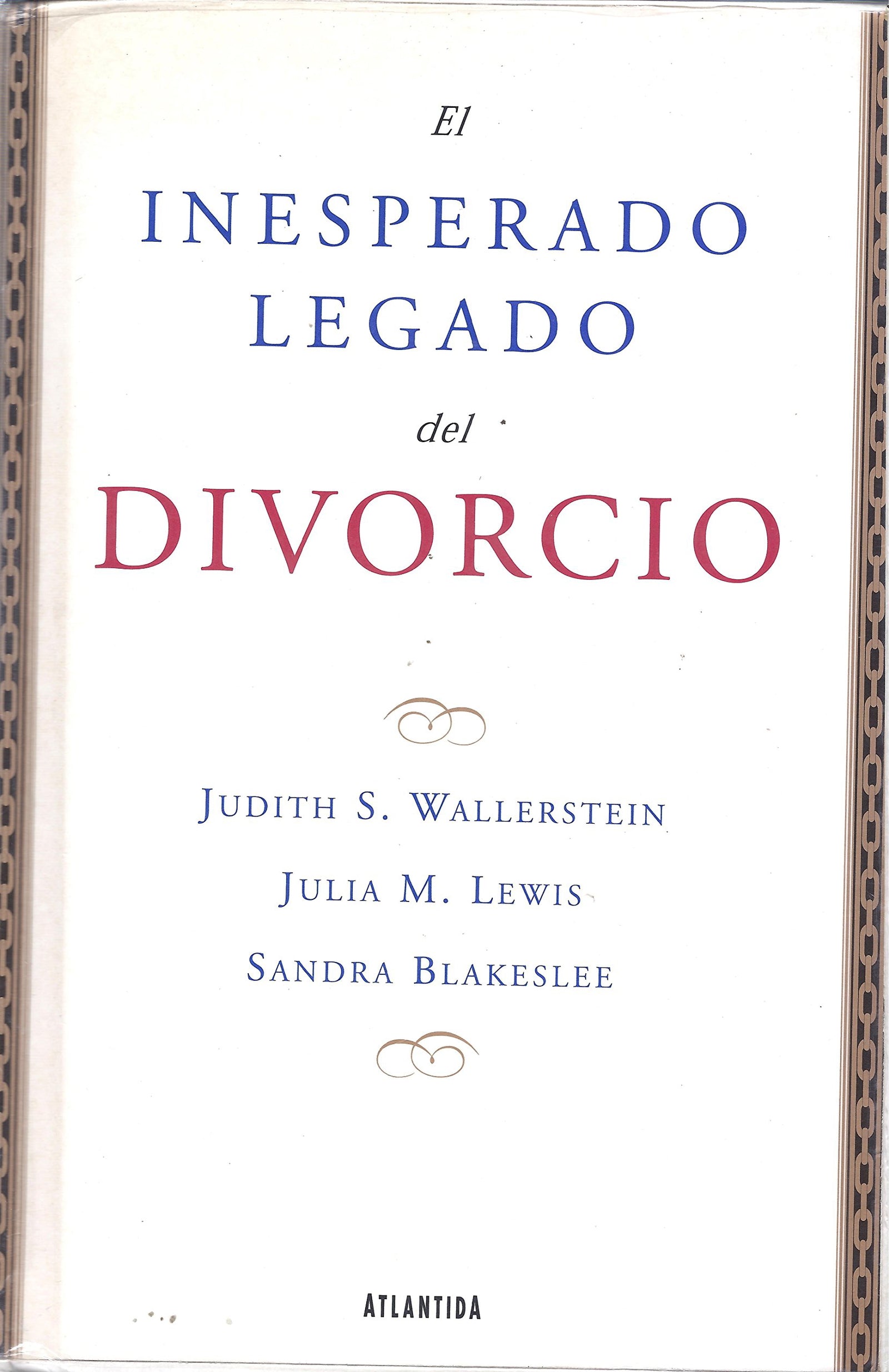 El Inesperado Legado Del Divorcio
