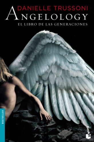 Angelology. el libro de las generaciones (Bestseller)