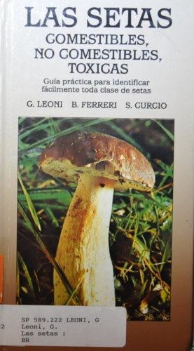 Setas,las.comestibles.no comestibles. toxicas.