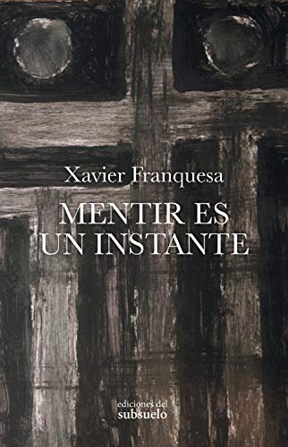 Mentir es un instante (NARRATIVA)