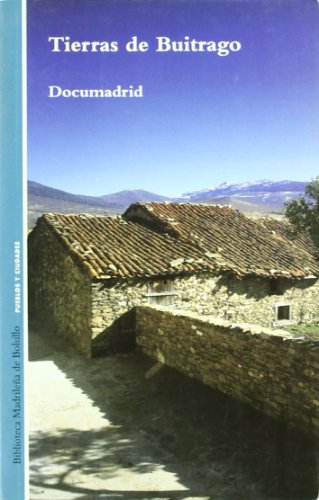 Tierras De Buitrago: 6 (Biblioteca madrileña de bolsillo. Pueblos y ciudades)