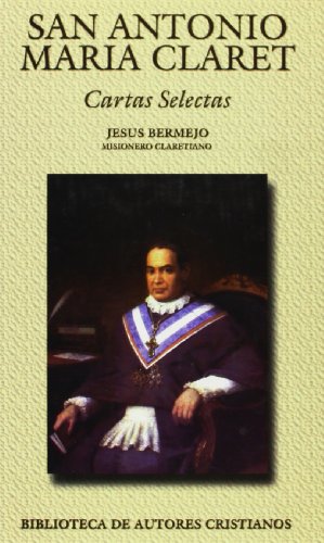 San Antonio María Claret. Cartas selectas (NORMAL)