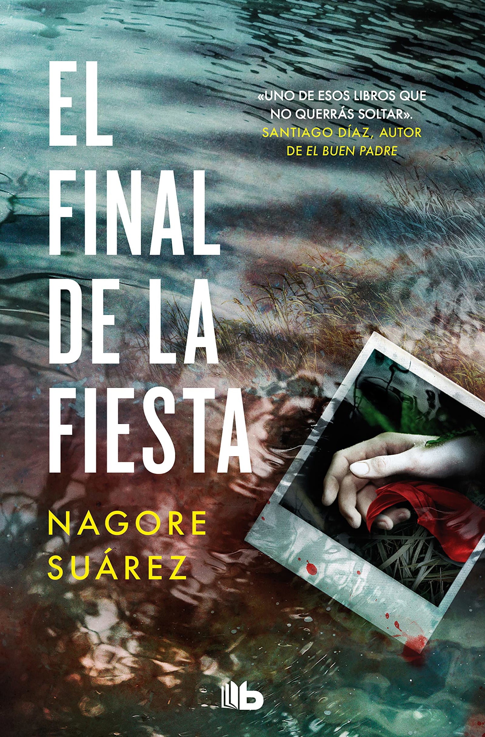El final de la fiesta (Trilogía de los Huesos 3): Trilogia de los huesos 3 (Ficción)